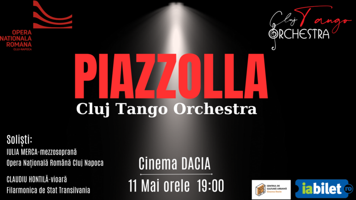 Cluj-Napoca: PIAZZOLLA - Recital  de tango argentinian - Cluj Tango Orchestra