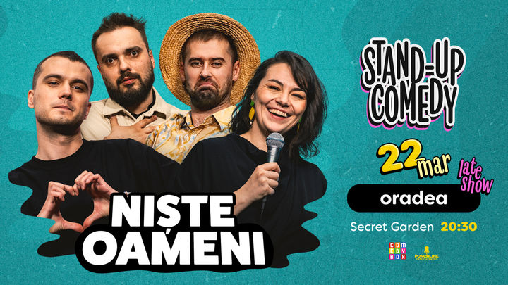 Oradea: Stand-up Comedy cu Mirică, Luiza, Mitran și Virgil | Niște Oameni