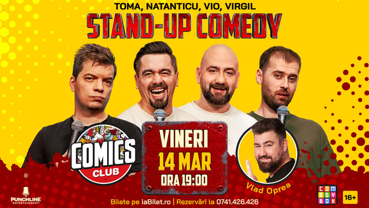 Stand-up comedy cu Toma, Natanticu, Vio și Virgil la ComicsClub!