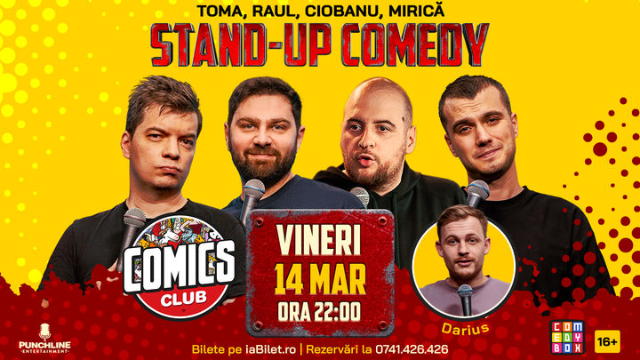 Stand-up comedy cu Toma, Andrei Ciobanu, Raul și Mirică la ComicsClub!