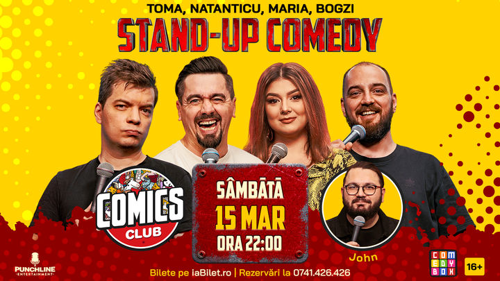 Stand-up comedy cu Toma, Natanticu, Maria și Bogzi la ComicsClub!