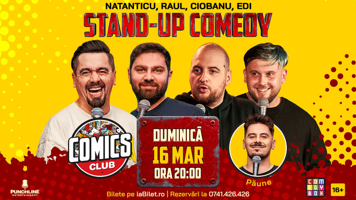 Stand-up comedy cu Natanticu, Raul, Andrei Ciobanu și Edi Rădoiu la ComicsClub!