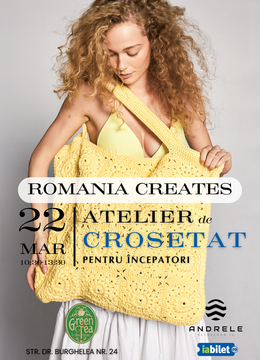 Romania Creates: Atelier de Croșetat pentru Începători