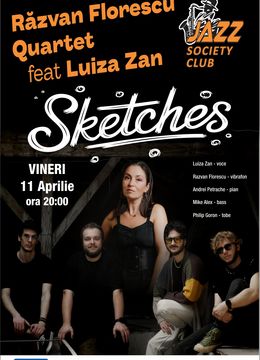 Galati: Concert Razvan Florescu Quartet feat Luiza Zan - " Sketches "