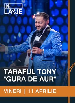 Taraful Tony "Gură de Aur"@14th Lane