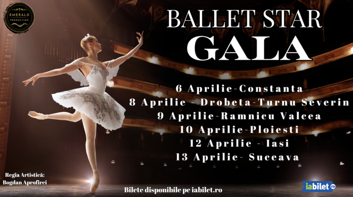 Constanta: Gala internațională de balet „Ballet Star Gala”