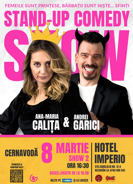 Cernavodă: Prințese și… Sfinți | Stand Up Comedy cu Ana-Maria Calița și Andrei Garici - SHOW 2