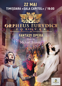 Timisoara: Fantasy Opera „Orfeu și Euridice pentru totdeauna”