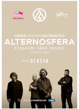 Timisoara: ALTERNOSFERA - "Lansare Album - Steaguri Fără Culori”