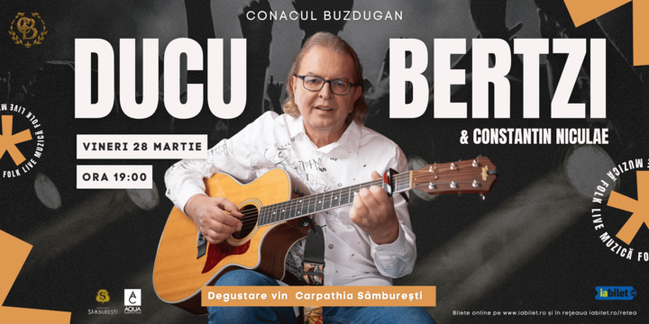 Bacau: Concert Ducu Bertzi & Constantin Niculae