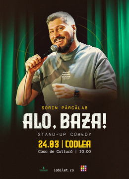 Codlea: Stand-Up Comedy cu Sorin Pârcălab "Alo, baza!"