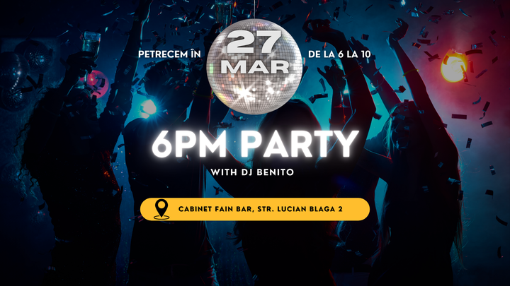 Timisoara: 6 P.M. Party