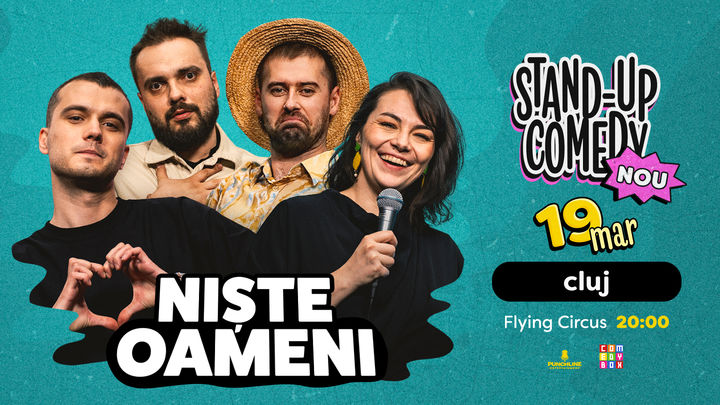 Cluj-Napoca: Stand-up Comedy cu Mirică, Luiza, Mitran și Virgil | Niște Oameni