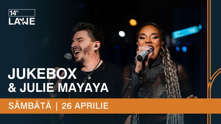 Jukebox & Julie Mayaya @ 14th Lane