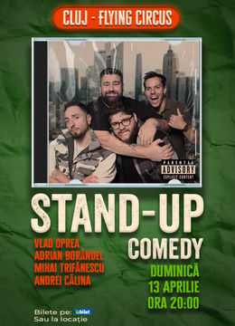 Cluj-Napoca: Stand-up comedy cu Oprea, Călina, Borândel și Trifănescu