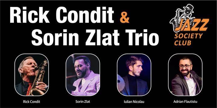 Galati:  Concert Rick Condit & Sorin Zlat Trio -" Back To Standards "