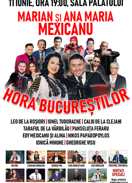 Concert Extraordinar "Hora Bucureștilor" – Marian si Ana Maria Mexicanu si invitatii lor