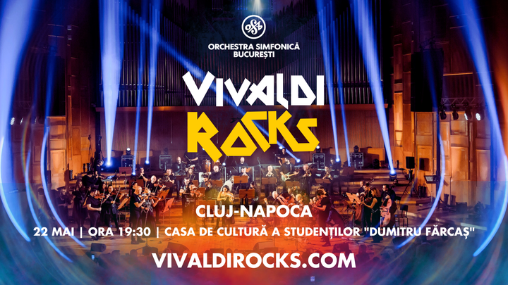 Cluj-Napoca: Vivaldi Rocks - Orchestra Simfonică București - Turneu Național 2025