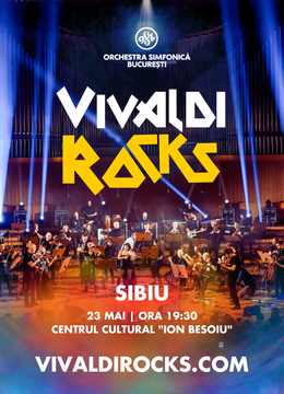 Sibiu: Vivaldi Rocks - Orchestra Simfonică București - Turneu Național 2025