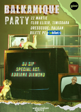 Timisoara: Balkanique Party • Elixir