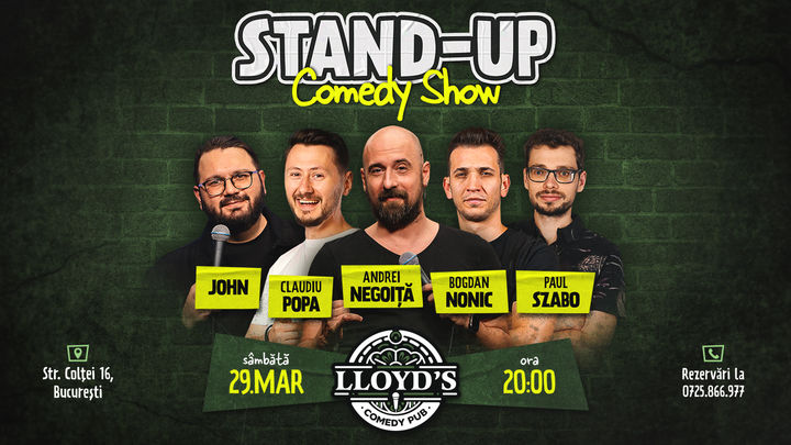 Stand-up Comedy cu Claudiu Popa, Paul Szabo, Bogdan Nonic, John & Andrei Negoiță