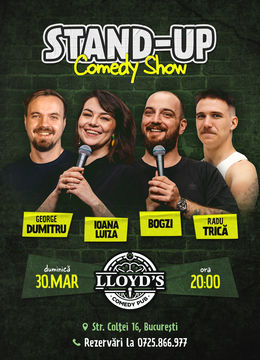 Stand-up Comedy cu George Dumitru, Ioana Luiza, Bogzi & Radu Trică