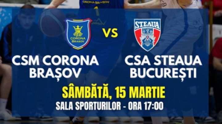 Brasov: Baschet CSM Corona Brasov - CSA Steaua Bucuresti