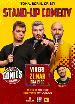 Stand-up Comedy cu Cristi, Toma și Sorin la ComicsClub!