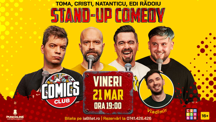 Stand-up Comedy cu Cristi, Toma, Natanticu și Edi Rădoiu la ComicsClub!