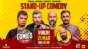 Stand-up Comedy cu Cristi, Toma, Sorin și Darius Dumitriu la ComicsClub!