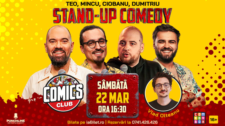 Stand-up Comedy cu Teo, Mincu, Ciobanu și Dumitriu la ComicsClub!