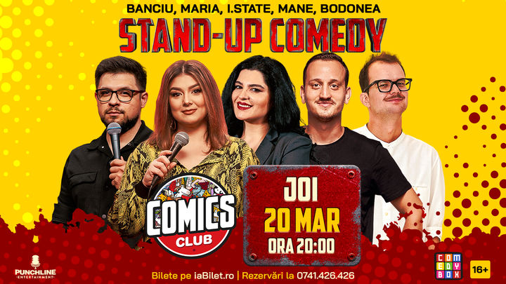 Stand-up Comedy cu Maria, Ioana State, Banciu, Mane Voicu și Bodonea la ComicsClub!