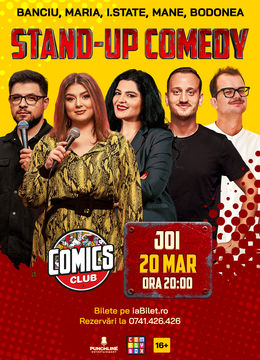 Stand-up Comedy cu Maria, Ioana State, Banciu, Mane Voicu și Bodonea la ComicsClub!