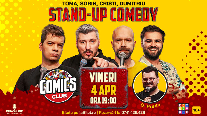 Stand-up Comedy cu Cristi, Toma, Sorin și Gabriel Dumitriu la ComicsClub!