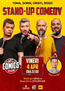 Stand-up Comedy cu Cristi, Toma, Sorin și Bogzi la ComicsClub!