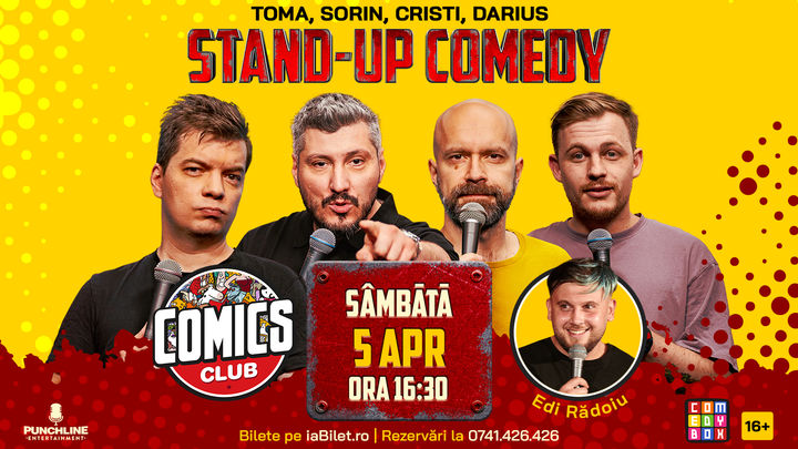 Stand-up Comedy cu Cristi, Toma, Sorin și Darius la ComicsClub!