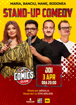 Stand-up Comedy cu Maria, Banciu, Bodonea și Mane Voicu la ComicsClub!