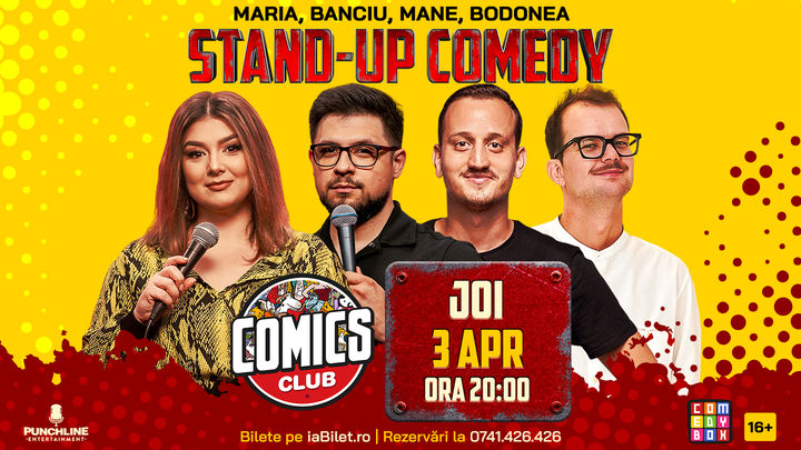 Stand-up Comedy cu Maria, Banciu, Bodonea și Mane Voicu la ComicsClub!