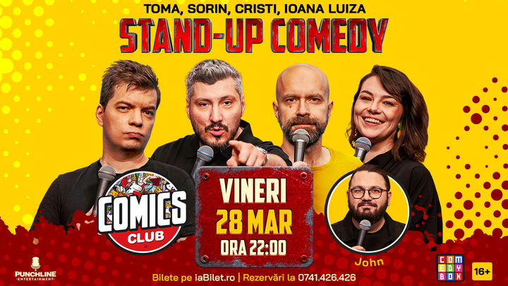 Stand-up Comedy cu Cristi, Toma, Sorin și Ioana Luiza la ComicsClub!