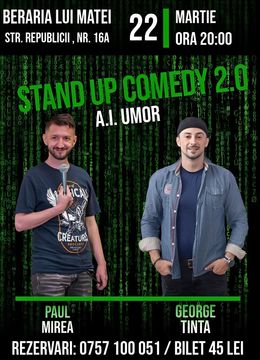 Bolintin Deal: Stand-up Comedy 2.0 A.I. Umor cu George Țintă și Paul Mirea @ Berăria Lui Matei