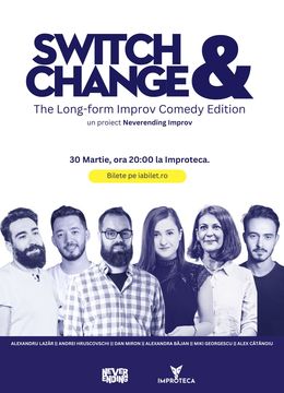 Switch & Change - Long-Form Improv Comedy by Neverending Improv