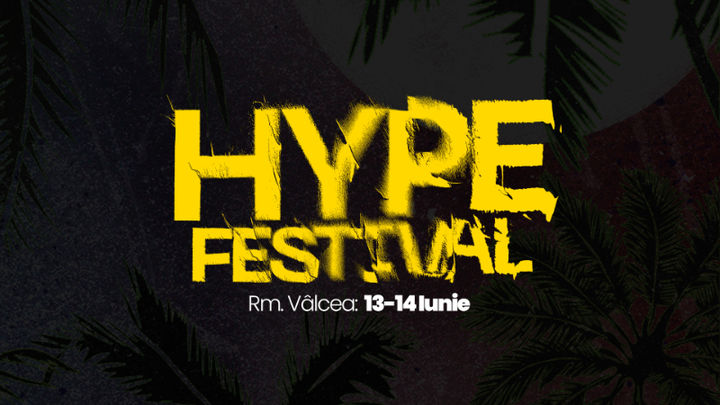 Ramnicu Valcea: HYPE FESTIVAL