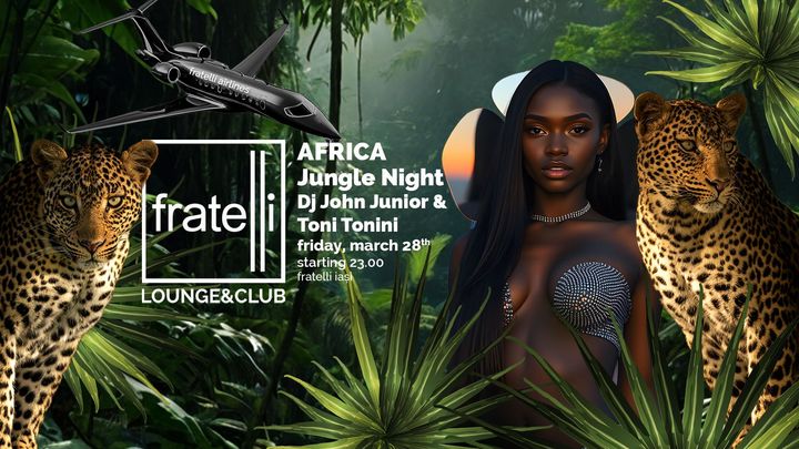 Iasi: Fratelli Airlines Takes You To Jungle Africa