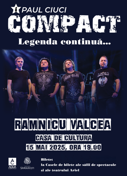 Râmnicu Vâlcea: Concert Compact - Legenda continuă...