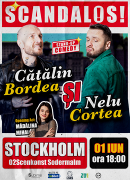 Stockholm: Stand-up Comedy cu Bordea, Cortea și Madalina Mihai - “Scandalos"