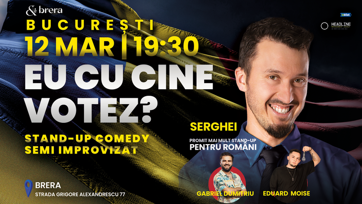 București: Stand-up Comedy Semi Improvizat cu SERGHEI - "Eu cu cine votez?"