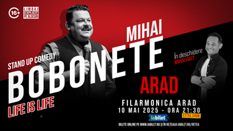Arad: Mihai Bobonete - Life is Life - Turneu National 2025 Extra Show