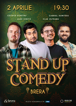 Stand-Up Comedy cu George Dumitru, Gabriel Dumitriu, Alex Ioniță și Vlad Olteanu