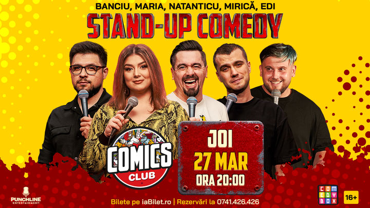 Stand-up cu Maria, Natanticu, Banciu, Mirică și Edi Rădoiu la ComicsClub!