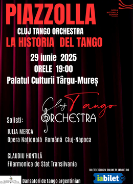 Targu Mures: PIAZZOLLA - La Historia del Tango - Spectacol Extraordinar de Tango Argentinian